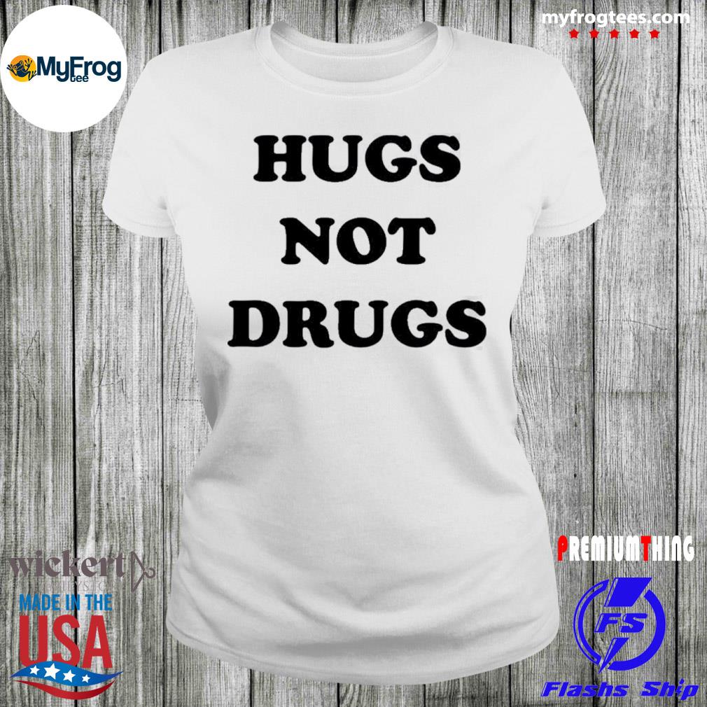 Hugs not drugs danny duncan 69 merch store shirt, hoodie, sweater, long  sleeve and tank top