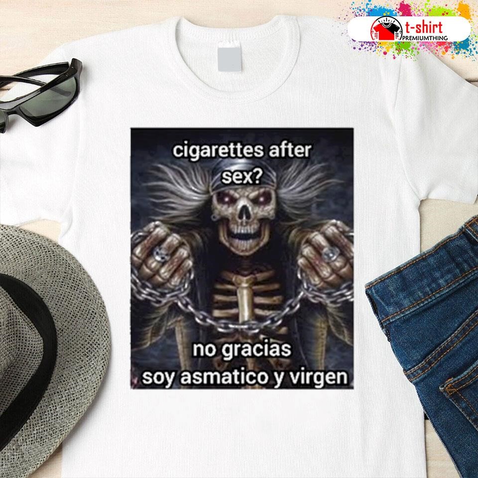 Cigarettes after sex no gracias soy asmatico y virgen shirt, hoodie,  sweater, long sleeve and tank top