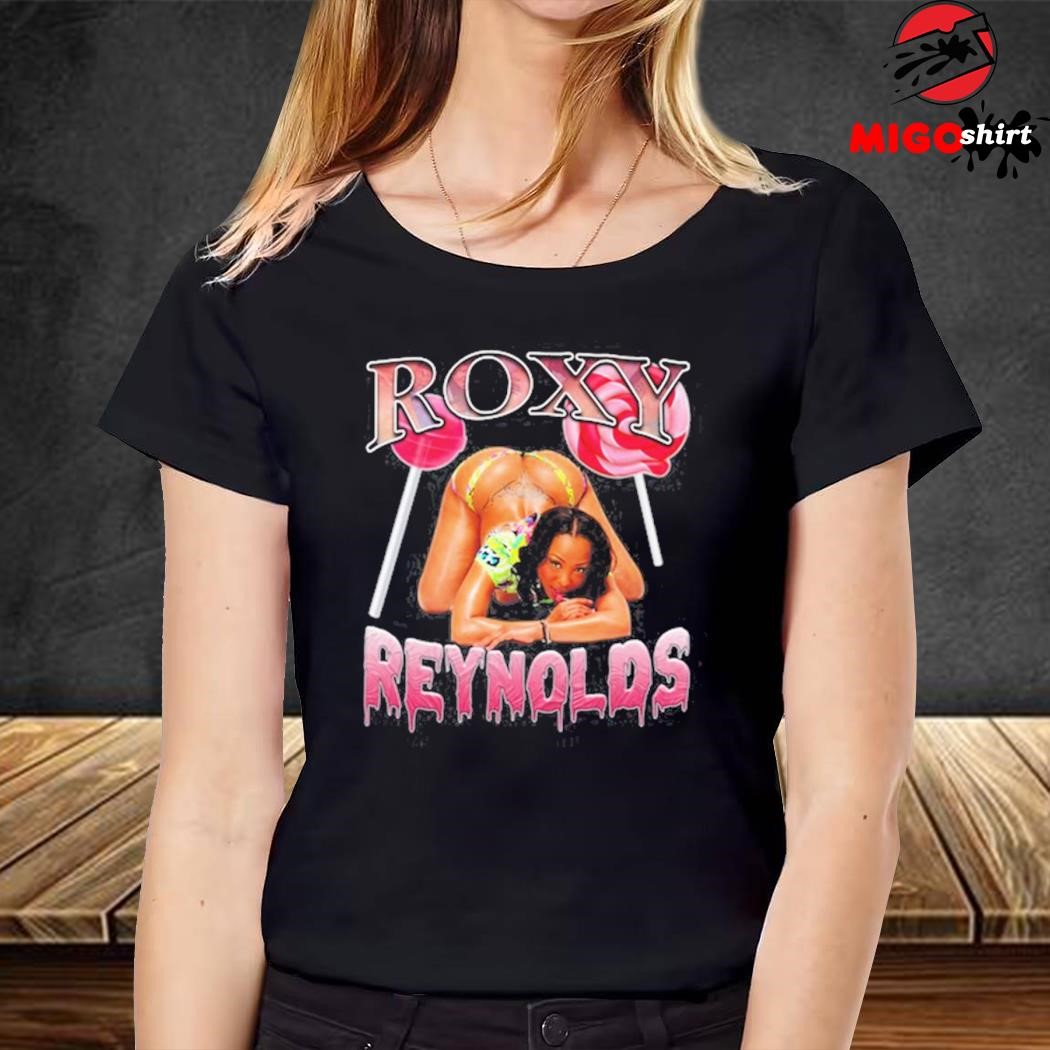 Roxy Reynolds Bootleg Shirt, hoodie, sweater, long sleeve and tank top