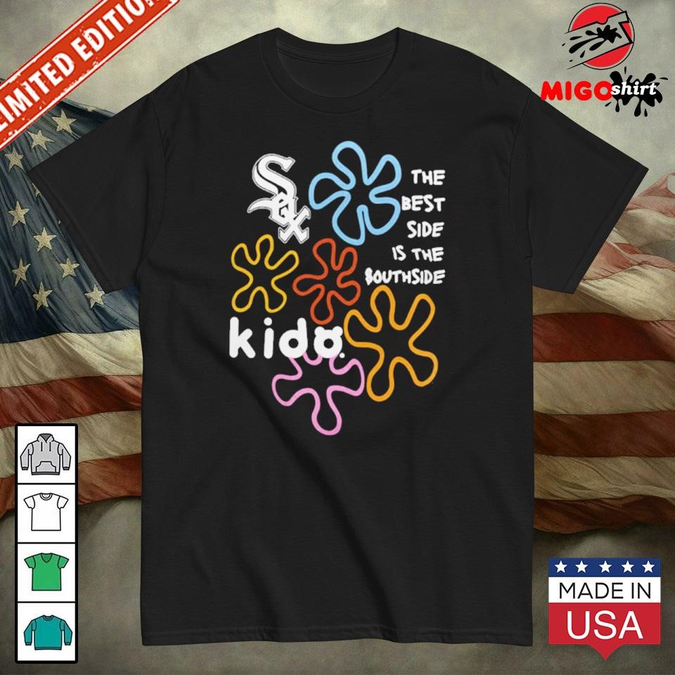 Official 2024 Chicago White Sox – The Best Side Is The Southside shirt