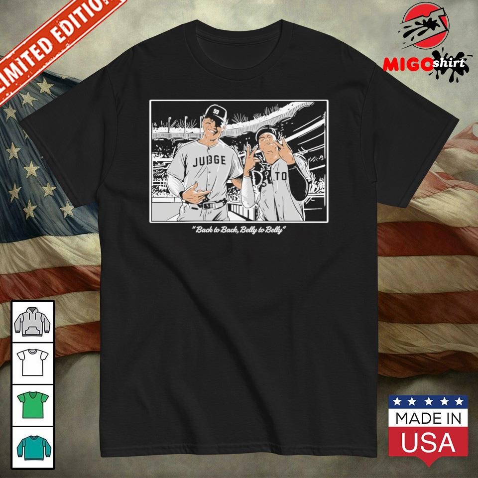 Official Aaron Judge Juan Soto Back To Back Belly To Belly Shirt