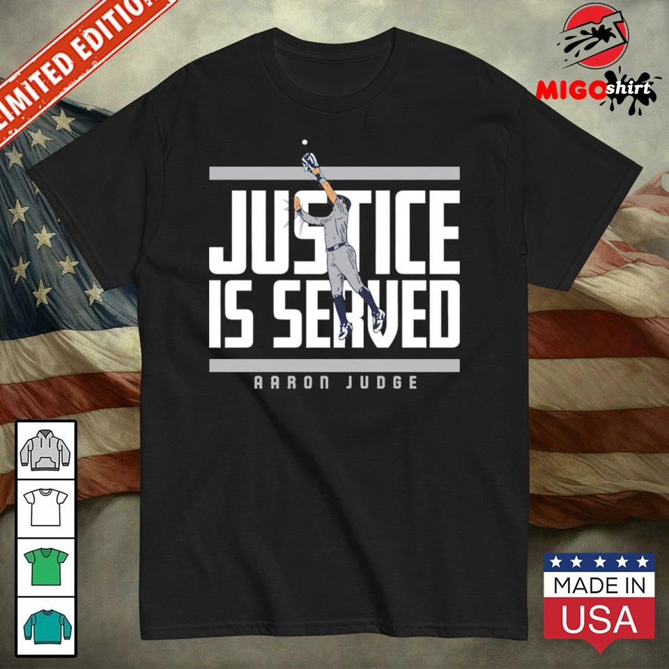 Official Aaron Judge Justice Is Served Shirt