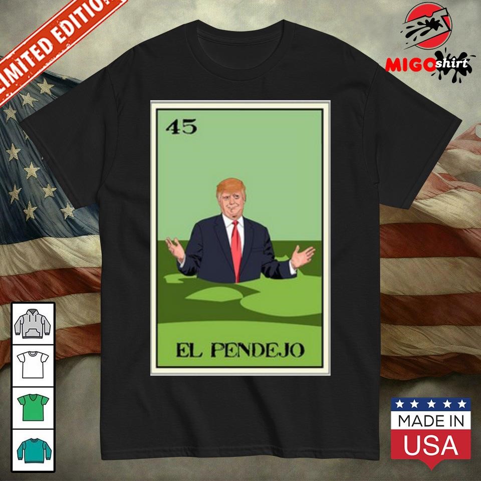 Official Chicano Marine El Pendejo 45 Lotería Card Shirt