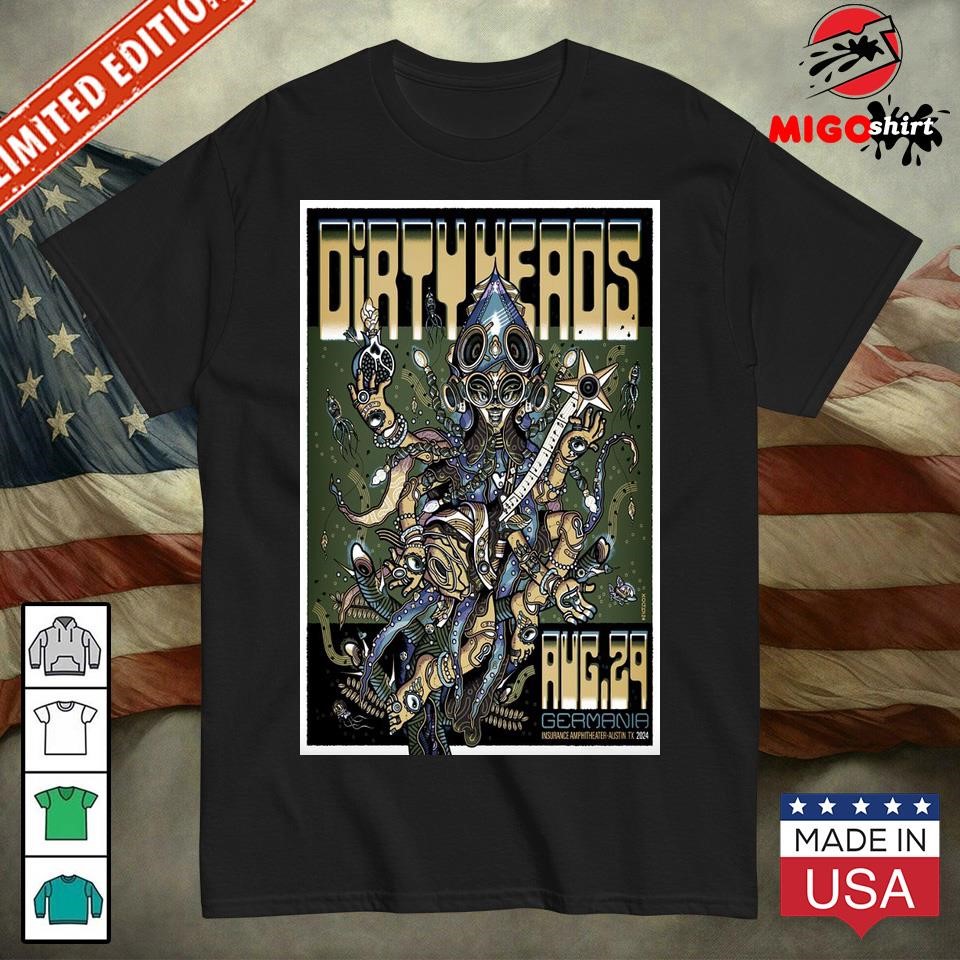 Official Dirty Heads Germania Insurance Amphitheater In Austin TX August 29 2024 Poster shirt