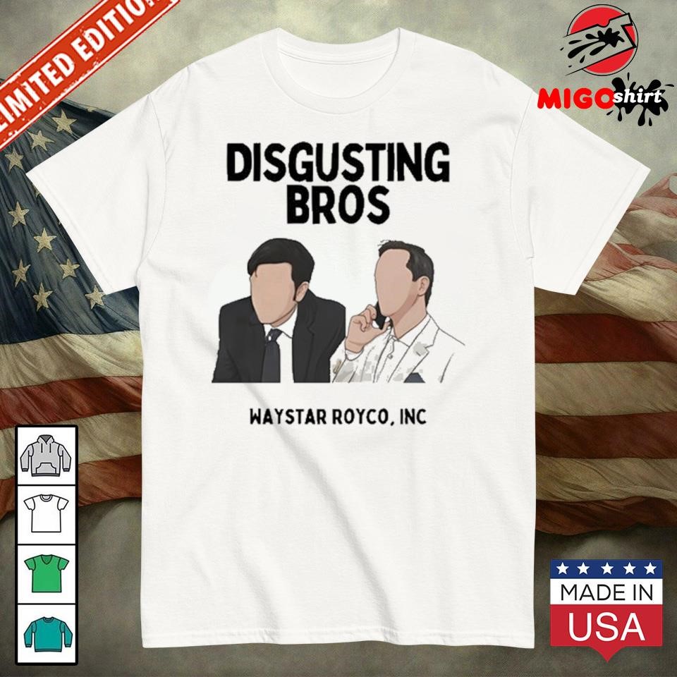 Official Disgusting Bros Waystar Royco Inc Shirt