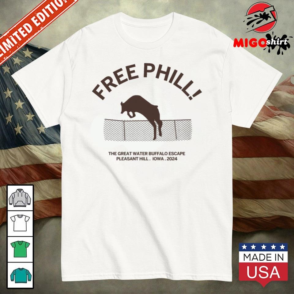 Official Free Phill The Great Water Buffalo Escape Shirt