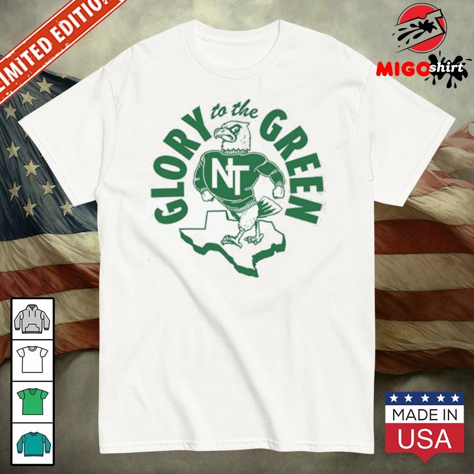 Official North Texas Glory to the Green T-Shirt