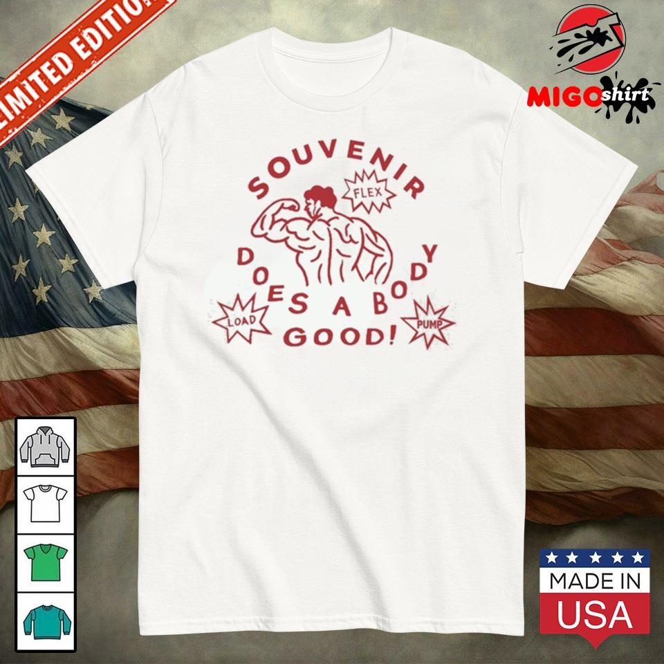 Official Souvenir Does A Body Good Shirt