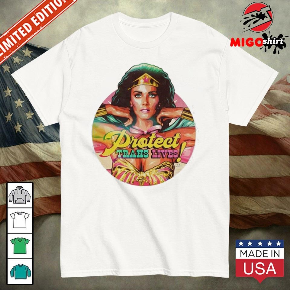 Official Wonder Woman Lynda Carter Protect Trans Lives shirt