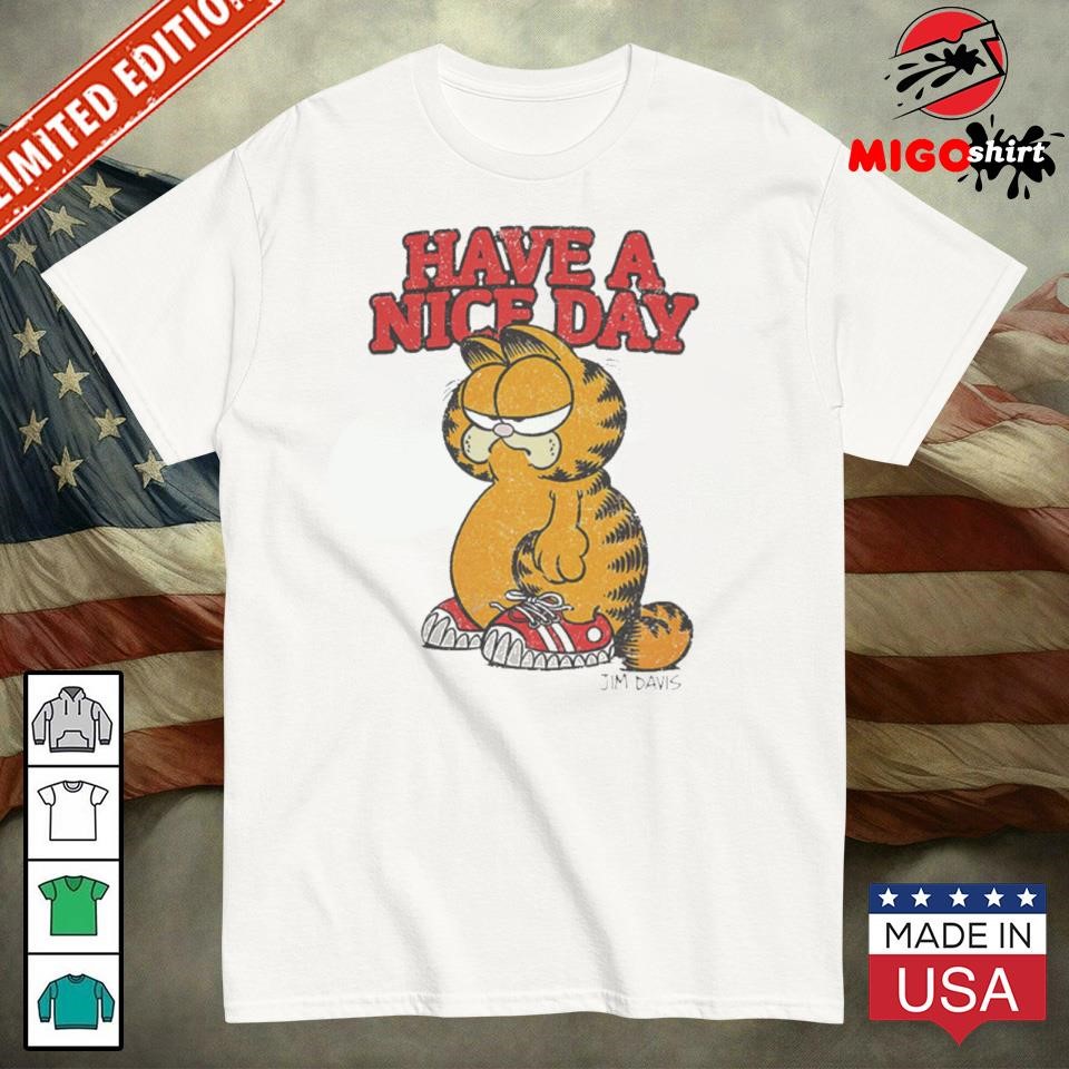 Have A Nice Day Garfield Vintage Shirt