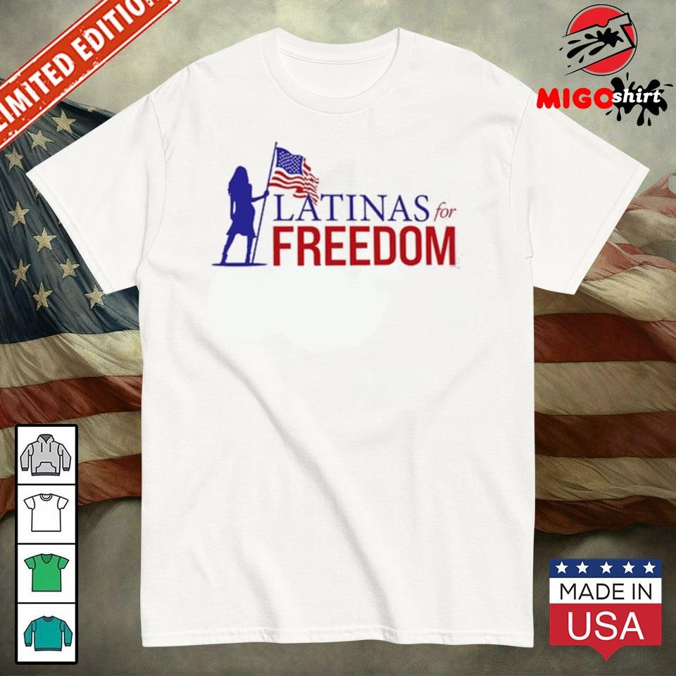 Latinas For Freedom Shirt