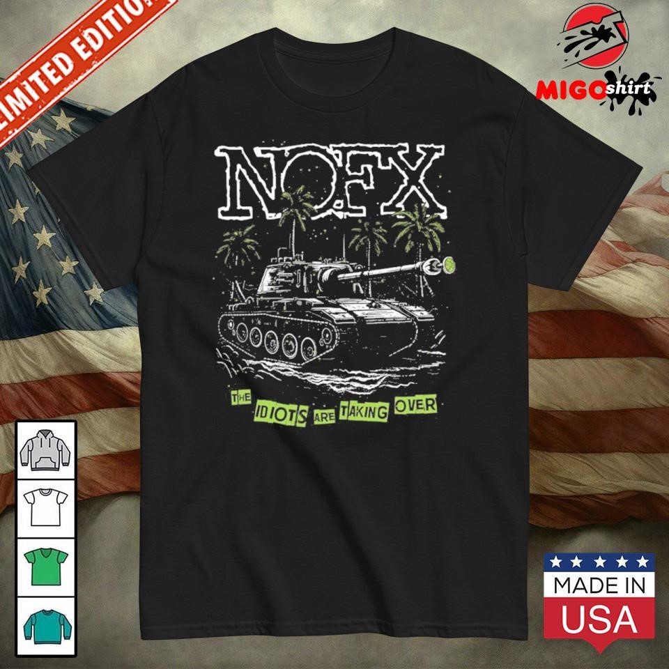 NOFX The Final Show Collection 2024 The Idiots are Taking Over Unisex T-Shirt