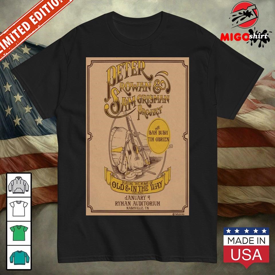 Peter Rowan With Sam Grisman Project Ryman Auditorium On Jan 9 2025 in Nashville TN Tour Poster shirt